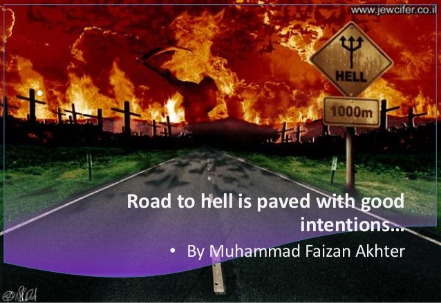 The Pathway to Hell